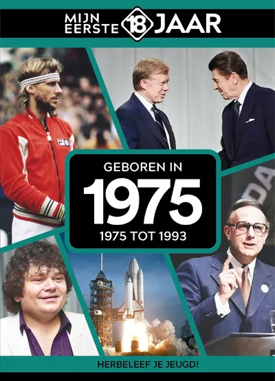 Geboren in 1975 - Mijn eerste 18 jaar