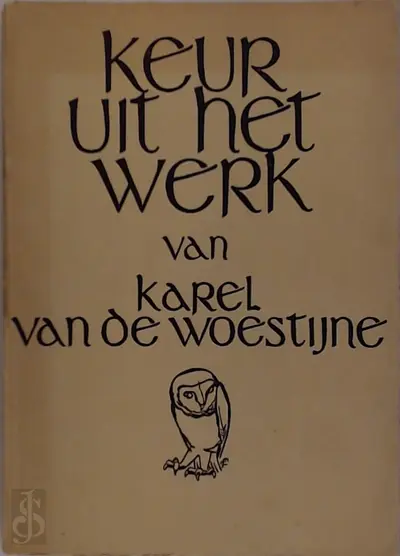 Keur uit het werk van Karel van de Woestijne - Karel van de Woestijne