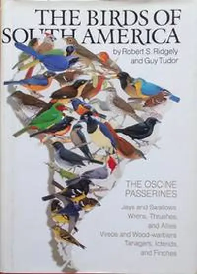 The Birds of South America Volume II - Robert S. Ridgely, Guy Tudor