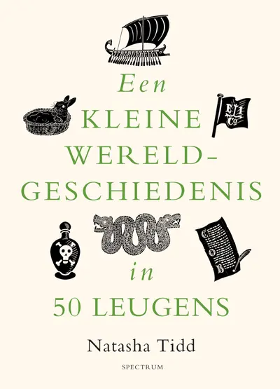 Een kleine wereldgeschiedenis in 50 leugens - Natasha Tidd