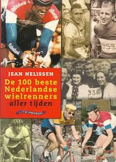 De 100 beste Nederlandse wielrenners aller tijden - Jean Nelissen