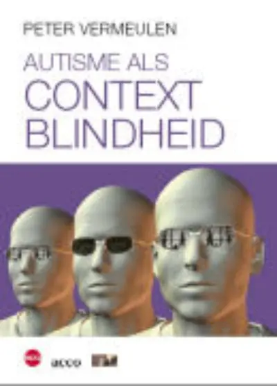 Autisme als contextblindheid - Peter Vermeulen
