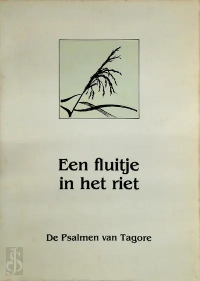 Een fluitje in het riet - Ravīndra Nātha Ṭhākura, Wilfried Gepts