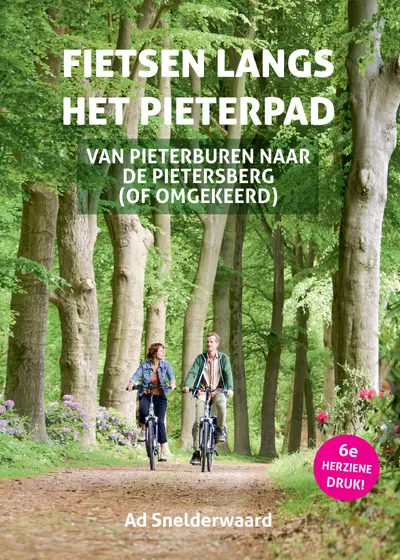 Fietsen langs het Pieterpad - Ad Snelderwaard
