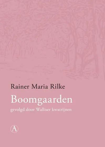Boomgaarden - Rainer Maria Rilke
