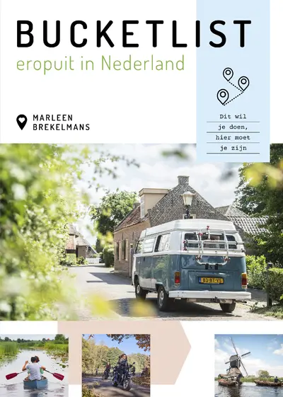 Bucketlist eropuit in Nederland - Marleen Brekelmans