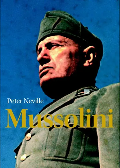 Mussolini - Peter Neville