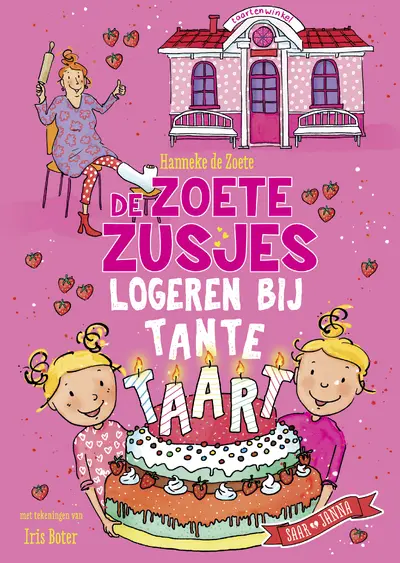 De Zoete Zusjes logeren bij tante Taart - Hanneke de Zoete