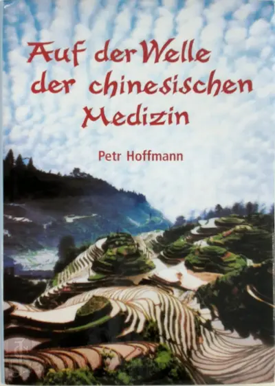 Auf der Welle der chinesischen Medizin - Petr Hoffmann
