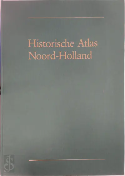 Historische atlas Noord-Holland - Wieberdink