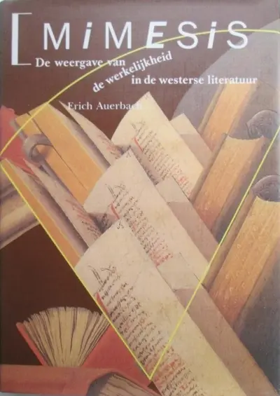 Mimesis : De weergave van de werkelijkheid in de westerse literatuur - Erich Auerbach