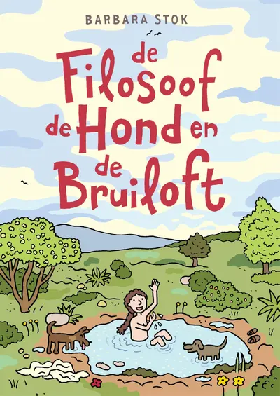 De filosoof, de hond en de bruiloft - Barbara Stok