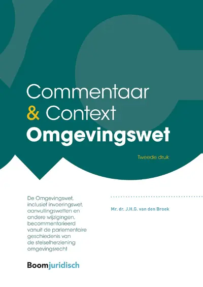 Commentaar & Context Omgevingswet - J.H.G. van den Broek