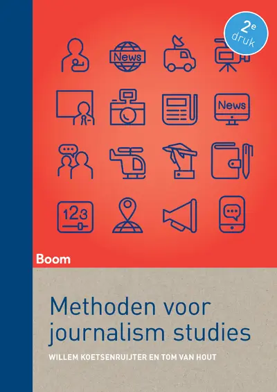 Methoden voor Journalism Studies - Tom van Hout, Willem Koetsenruijter