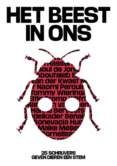 Het beest in ons - Tommy Wieringa, Mohammed Benzakour, Paulien Cornelisse, Abdelkader Benali, Midas Dekkers, Maike Meijer, Hugo Borst, Raoul de Jong, Ester Naomi Perquin, Elfie Tromp