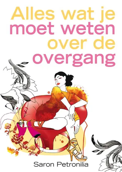 Alles wat je moet weten over de overgang - Saron Petronilia