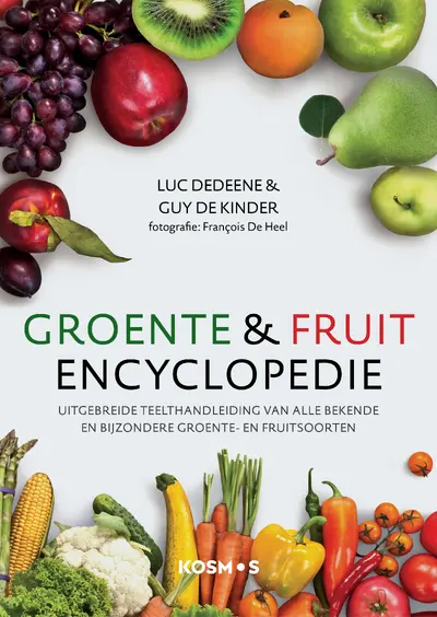 Groente- en fruitencyclopedie - Luc Dedeene, Guy de Kinder