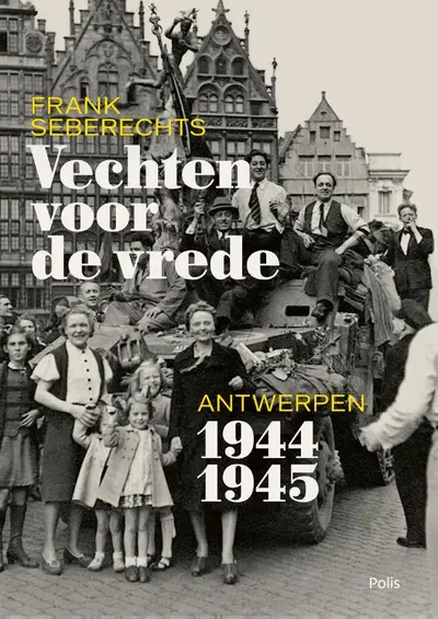 Vechten voor de vrede - Frank Seberechts