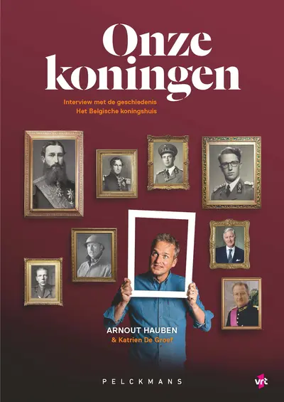 Onze koningen - Arnout Hauben, Katrien de Groef