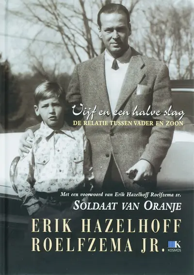 Vijf en een halve slag - Erik Hazelhoff Roelfzema