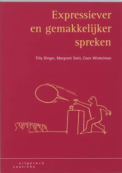 Expressiever en gemakkelijker spreken - Tilly Dinger, M. Smit, C. Winkelman