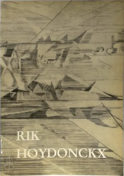 Rik Hoydonckx - Rik Hoydonckx, Frans Boenders, Crédit communal de Belgique, Cultureel Centrum Hasselt