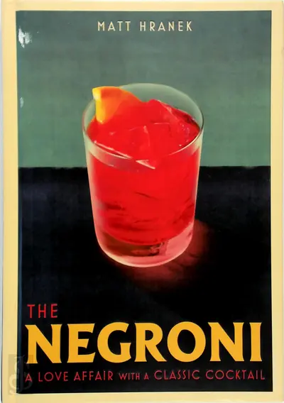 The Negroni - Matt Hranek