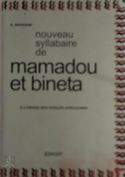 Nouveau syllabaire de Mamadou et Bineta - André Davesne
