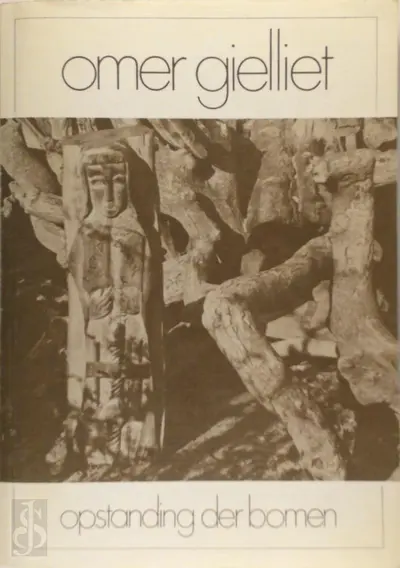 Opstanding der bomen - Omer Gielliet, Annie Lieven