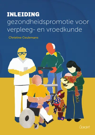 Inleiding gezondheidspromotie voor verpleeg- en vroedkunde - Christine Ceulemans