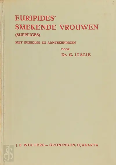 Euripides' Smekende Vrouwen (Supplices) - Euripides