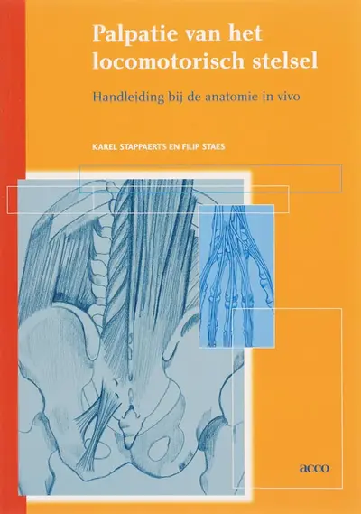 Palpatie van het locomotorisch stelsel - K. Stappaerts, F. Staes