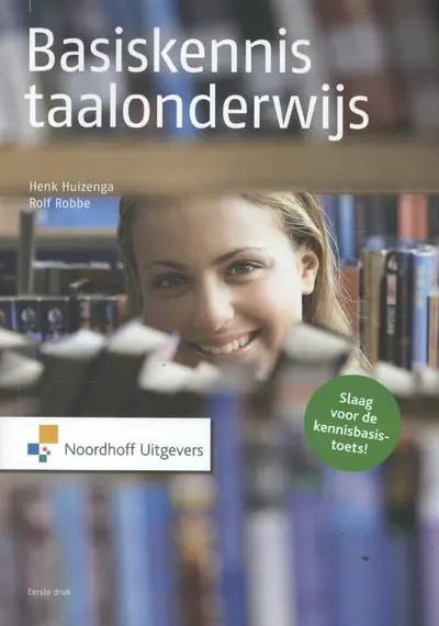 Basiskennis taalonderwijs - Henk Huizenga, Rolf Robbe