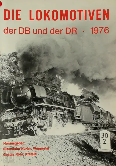 Die Lokomotiven der DB und der DR 1976 - Eisenbahn-Kurier Freiburg