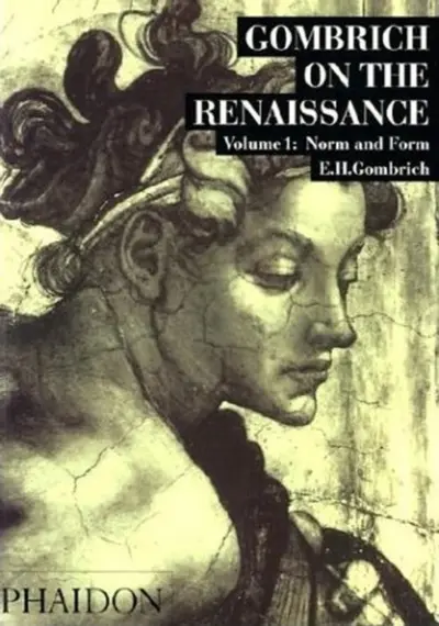 Gombrich on the Renaissance - Leonie Gombrich