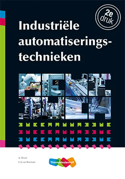Industriële automatiseringstechnieken - A. Drost, C.J. van Beekum