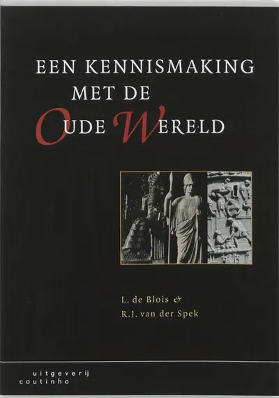Een kennismaking met de oude wereld - L. de Blois, R.J. van der Spek