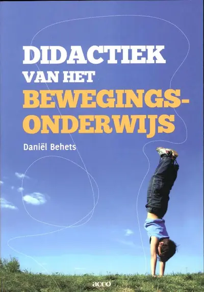 Didactiek van het bewegingsonderwijs - Daniel Behets