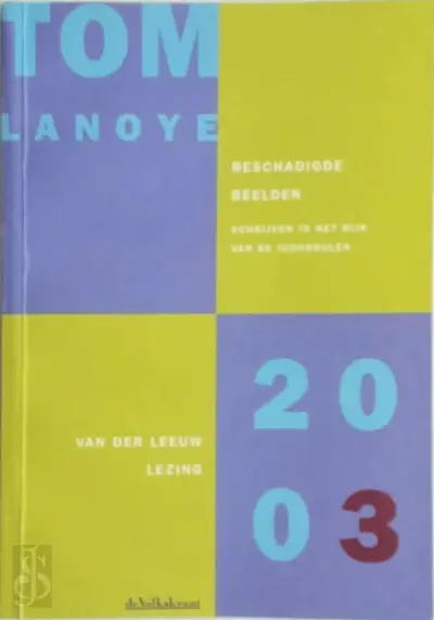 Beschadigde beelden - Tom Lanoye, M. Februari