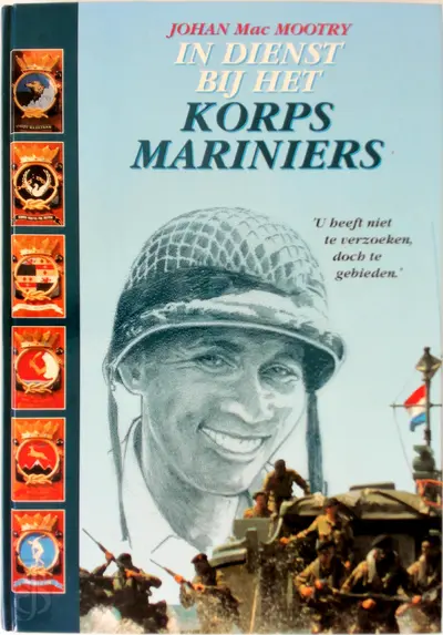 In dienst bij het Korps Mariniers - Johan Macmootry