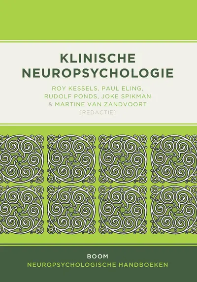 Klinische neuropsychologie - Roy Kessels, Paul Eling, Rudolf Ponds, Joke Spikman