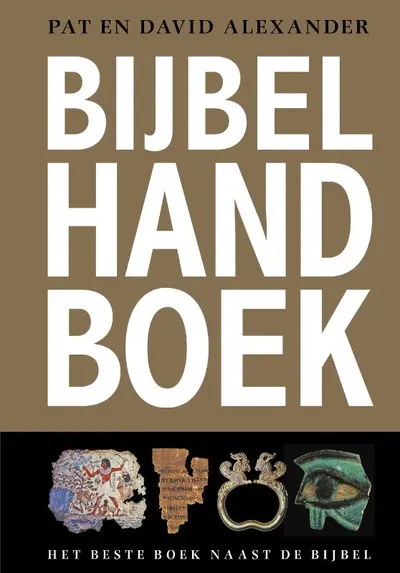 Bijbel Handboek - Pat en David Alexander