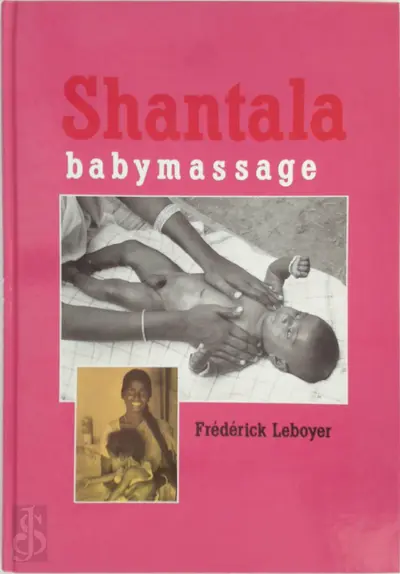 Shantala babymassage - Frédérick Leboyer