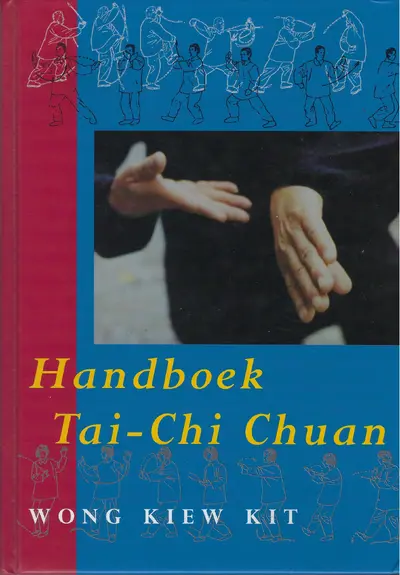 Handboek Tai Chi Chuan - Kiew Kit Wong