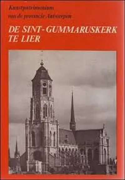 De Sint-Gummaruskerk te Lier - Hertha Leemans