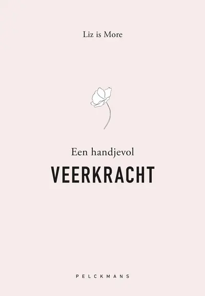 Een handje vol veerkracht - Liz is More