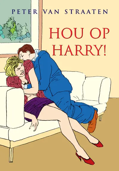 Hou op, Harry! - Peter van Straaten