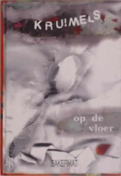 Kruimels op de vloer - Ben Reynders, Marie-Jeanne Snoeks