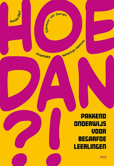Hoe dan?! - Anouke Bakx, Eleonoor van Gerven, Annemieke Weterings-Helmons