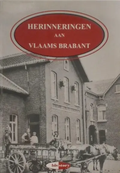 Herinneringen aan Vlaams Brabant - Peter Timmermans